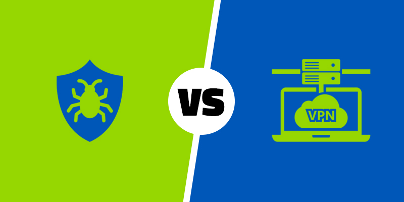 Antivirus vs. VPN: Do You Need Both?